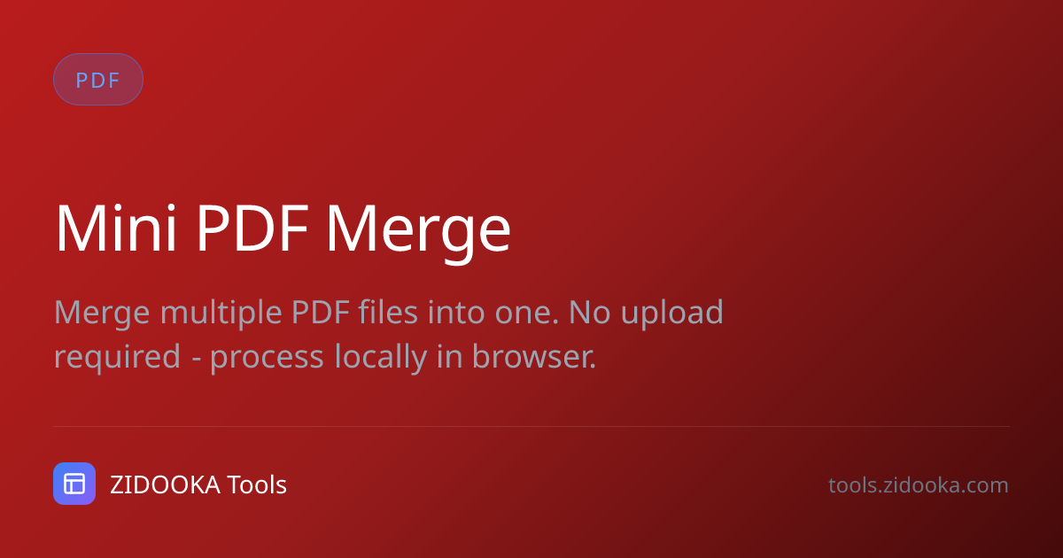 Mini PDF Merge | ZIDOOKA Tools